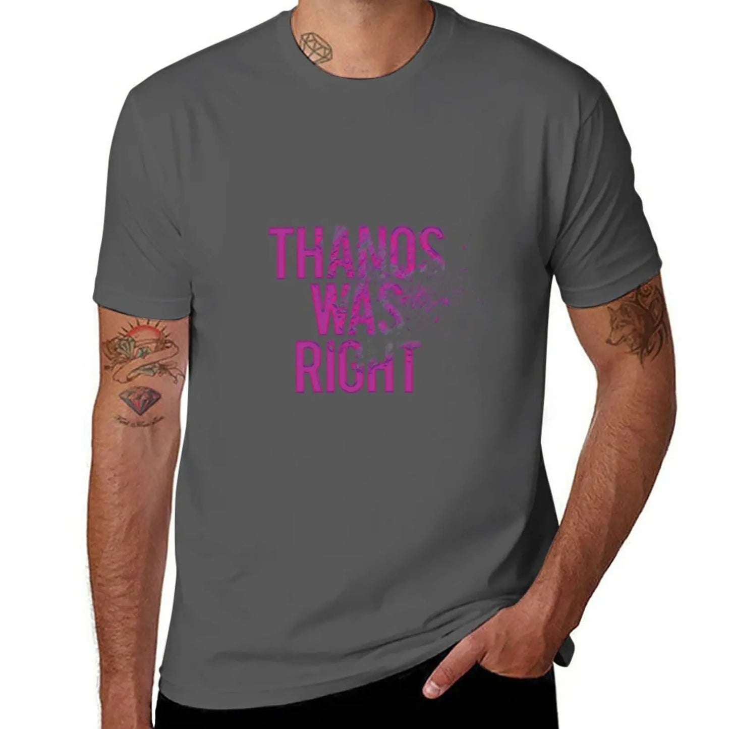 Thanos Was Right T-shirt - Tekst met stoft-effect voor heren