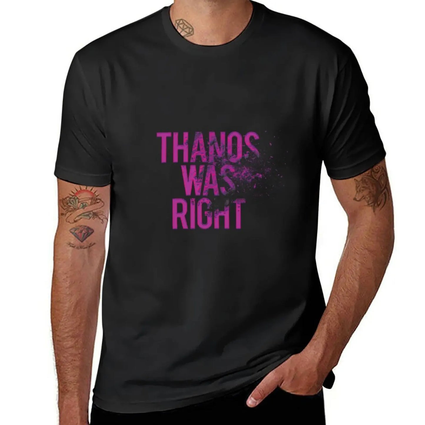 Thanos Was Right T-shirt - Tekst met stoft-effect voor heren
